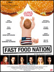 Fast Food Nation - Richard Linklater -- 07/06/07