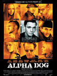 Alpha Dog - Nick Cassavetes -- 13/11/07