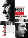 Frost / Nixon, l'heure de vrit - Ron Howard -- 09/04/09