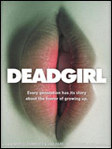 Deadgirl - Marcel Sarmiento & Gadi Harel -- 29/06/09