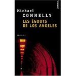 Les gouts de Los Angeles - Michael Connelly -- 19/02/07