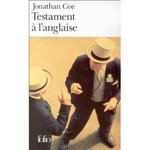 Testament  l'anglaise - Jonathan Coe -- 30/03/07