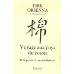 Voyage aux pays du coton - Erik Orsenna -- 02/12/06