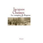 Le vampire de Ropraz - Jacques Chessex -- 27/12/07