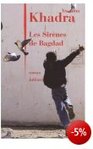 Les sirnes de Bagdad - Yasmina Khadra -- 29/12/06