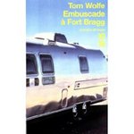 Embuscade  fort Bragg - Tom Wolfe -- 12/04/07