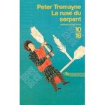 La ruse du serpent - Peter Tremayne -- 21/03/07