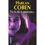 Ne le dis  personne - Harlan Coben -- 26/01/09