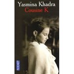 Cousine K - Yasmina Khadra -- 10/02/08