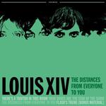 The Distances From Everyone To You - Louis XIV -- 05/11/07