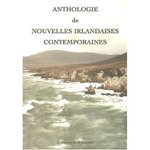 Anthologie de nouvelles irlandaises contemporaines - Marc Le Boucher -- 31/01/07