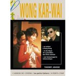 Wong Kar-Wai - Thierry Jousse -- 21/04/07