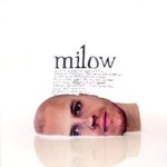 Milow - Milow -- 08/06/09
