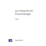 A contretemps - Jean-Philippe Blondel -- 12/02/09