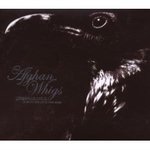 Unbreakable - The Afghan Whigs -- 09/08/07