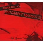 Red Carpet Massacre - Duran Duran -- 22/11/07