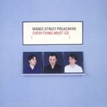 Everything Must Go - Manic Street Preachers -- 12/01/08