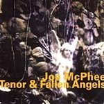 Tenor and Fallen Angels - Joe McPhee -- 31/10/07