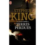Terres perdues (La Tour sombre Tome 3) - Stephen King -- 30/04/08
