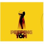 Peeping Tom - Peeping Tom -- 10/08/07