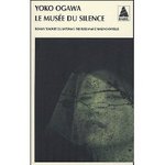 Le muse du silence - Yko Ogawa -- 22/05/09