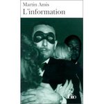 L'information - Martin Amis -- 29/01/08