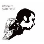 Solo Piano - Gonzales -- 12/10/07