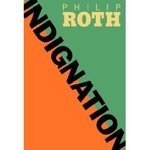 Indignation - Philip Roth -- 30/01/09