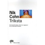 Triksta - Nik Cohn -- 16/05/08