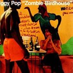 Zombie Birdhouse - Iggy Pop -- 23/05/09