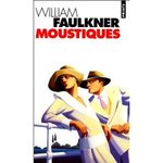 Moustiques - William Faulkner -- 17/02/09