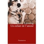 Un enfant de l'amour - Doris Lessing -- 19/01/09