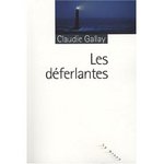 Les Dferlantes - Claudie Gallay -- 16/03/09