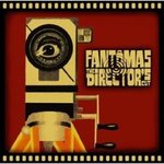 The Director's Cut - Fantomas -- 07/09/07
