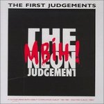 First Judgements - The Neon Judgement -- 12/11/07