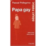 Papa gay - Pascal Pallegrino -- 20/06/09