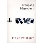 Fin de l'histoire - Franois Bgaudeau -- 30/05/09