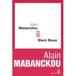 Black Bazar - Alain Mabanckou -- 01/07/09