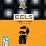 Hombre Lobo - Eels -- 13/06/09
