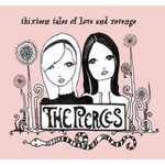 Thirteen Tales of Love and Revenge - The Pierces -- 28/01/09