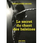 Le secret du chant des baleines - Christopher Moore -- 02/02/08