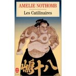 Les Catilinaires - Amlie Nothomb -- 21/12/07