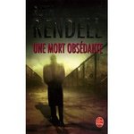 Une mort obsdante - Ruth Rendell -- 10/05/08