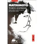 Tokyo express - Seicho Matsumoto -- 07/09/07