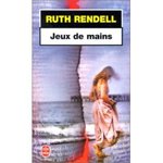 Jeux de mains - Ruth Rendell -- 31/12/07