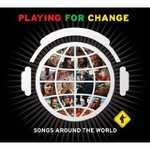Playing for Change : Songs Around the World - Compilation -- 25/05/09