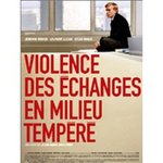 Violence des changes en milieu tempr - Jean-Marc Moutout -- 20/06/09