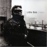 Libero - Little Bob -- 25/01/08