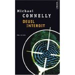Deuil interdit - Michael Connelly -- 18/05/07