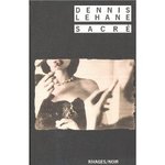 Sacr - Dennis Lehane -- 26/05/08